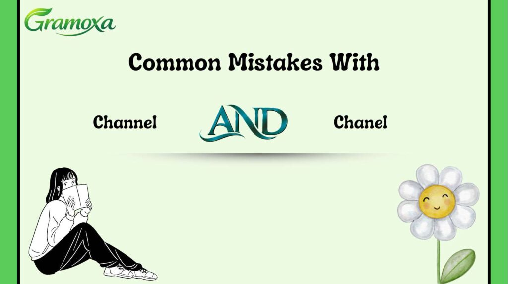 Common Mistakes With Channel and Chanel