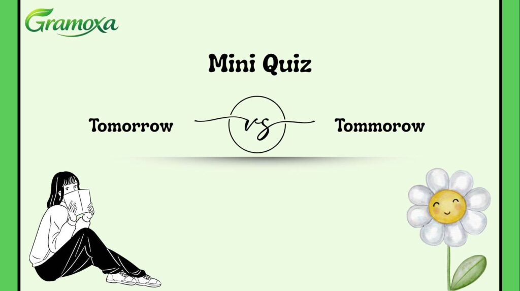 Tomorrow vs Tommorow