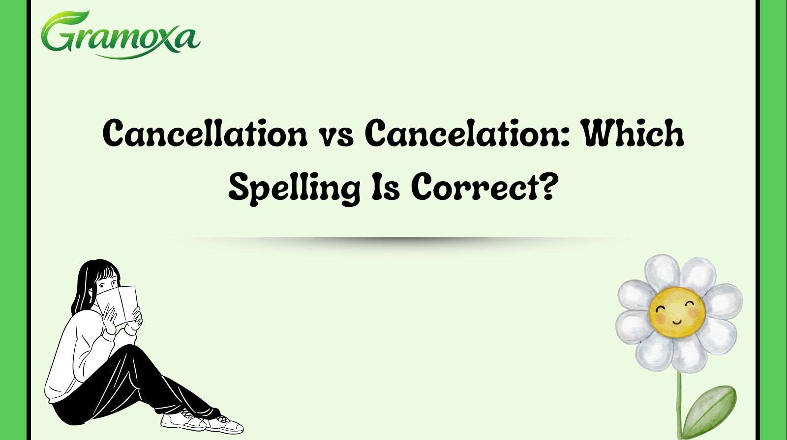 Cancellation vs Cancelation: Which Spelling Is Correct?