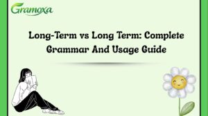 Long-Term vs Long Term: Complete Grammar And Usage Guide