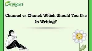 Channel vs Chanel: Which Should You Use In Writing?