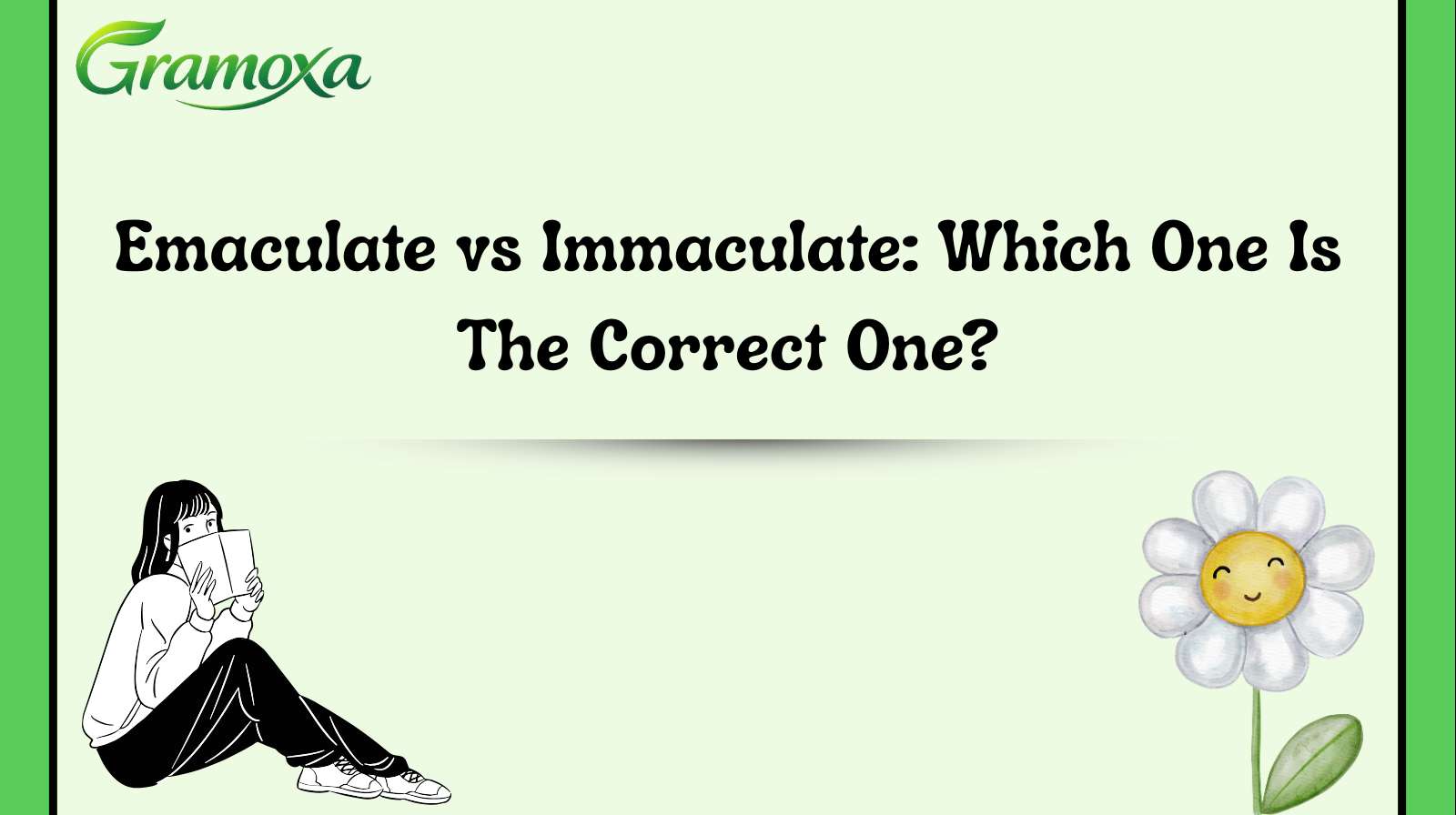Emaculate vs Immaculate: Which One Is The Correct One?