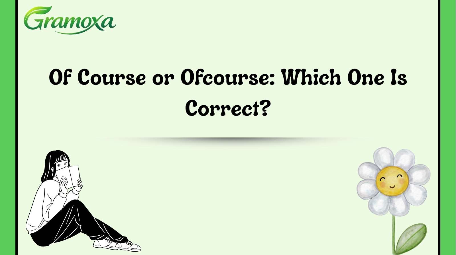Of Course or Ofcourse: Which One Is Correct?