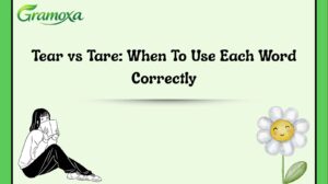 Tear vs Tare When To Use Each Word Correctly