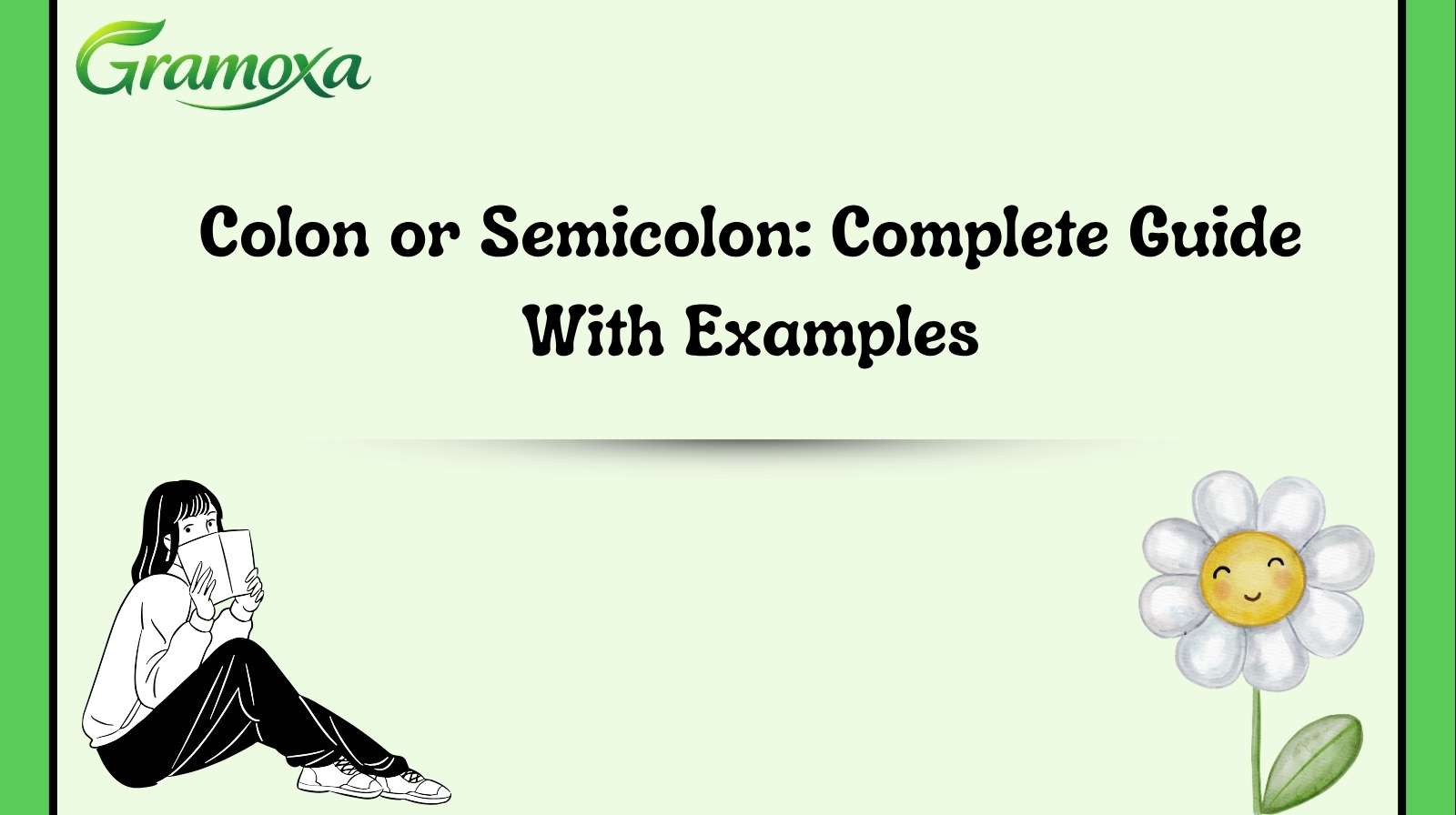 Colon or Semicolon: Complete Guide With Examples
